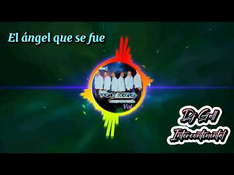 REMIX EL ANGEL QUE SE FUE FT DJ GALL