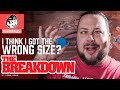 The Breakdown: I Got the Wrong Size?