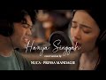 NUCA X PRINSA MANDAGIE - HANYA SINGGAH (COVER VERSION)