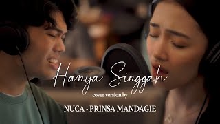 Download lagu Nuca X Prinsa Mandagie - Hanya Singgah  Cover Version  mp3
