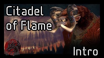 Citadel of Flame (Explore) - Human Male - Intro