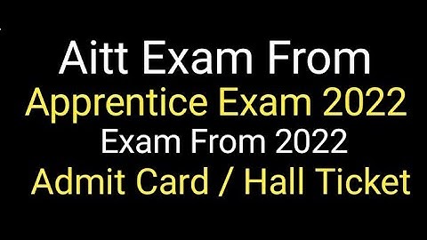 AITT 112 Exam Notification | Aitt Exam From | Apprentice Exam 2022 | exam From 2022 | Admit card .