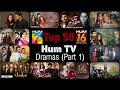 Top 50 Most Popular Dramas Of Hum TV (Part 1) | 16th Anniversary Of Hum TV | @HUMTV