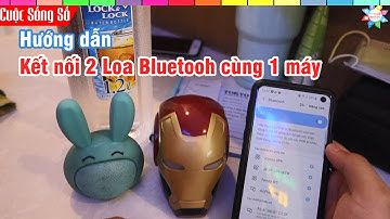 Hướng Dẫn Kết Nối 2 Loa Bluetooth cùng lúc trên điện thoại 📺 Cuộc Sống Số 📺