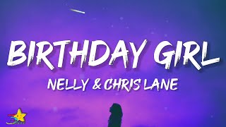 Nelly & Chris Lane - Birthday Girl (Lyrics)