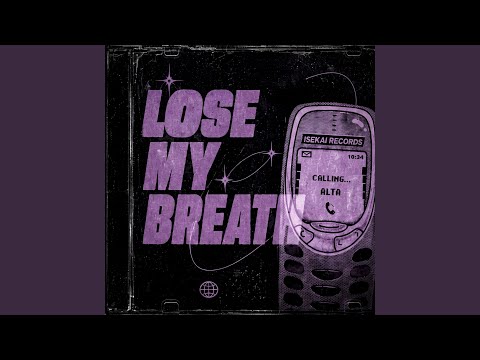 Lose My Breath