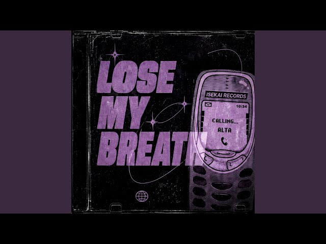 Lose My Breath