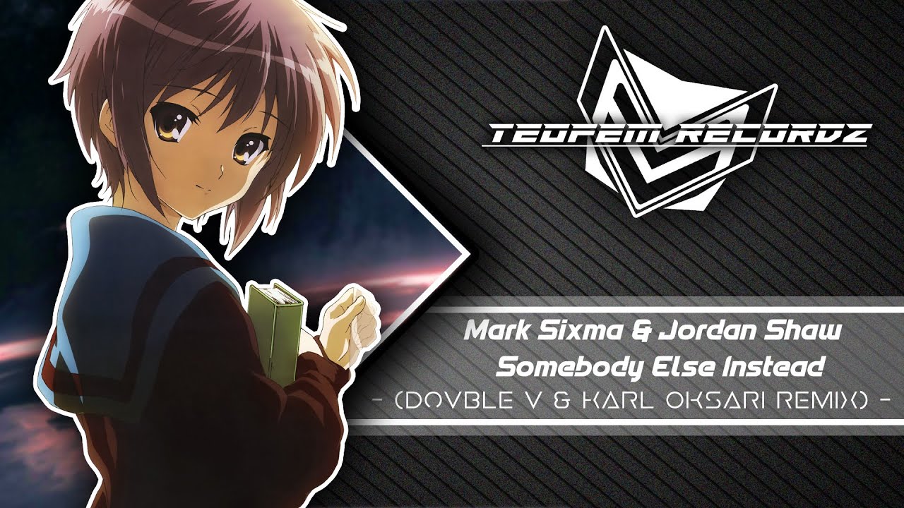 YouTube에서 Mark Sixma & Jordan Shaw - Somebody Else Instead (Dovble V & Karl Oksari Remix) 보기 YouTube에서 Mark Sixma & Jordan Shaw - Somebody Else Instead (Dovble V & Karl Oksari Remix) 보기