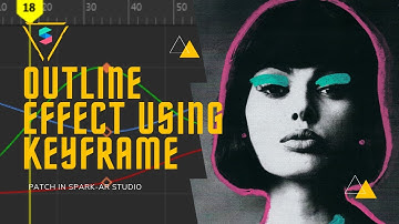 Outline Effect In Spark AR Using Key-frame [Instagram/Facebook]