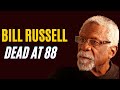 Bill Russell Dead At 88 years old