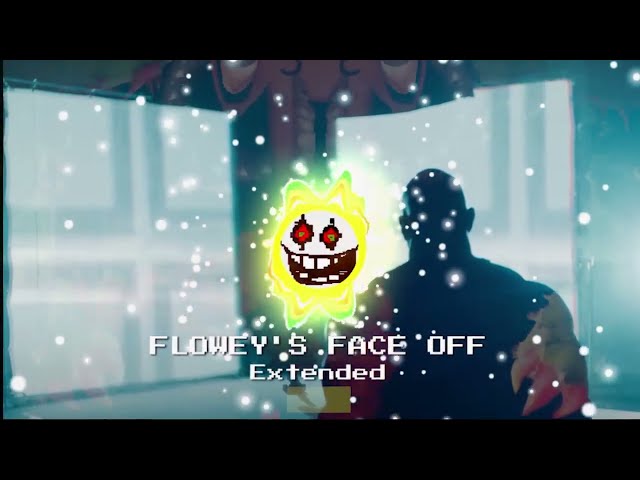 Flowey's Face off (Extended) class=