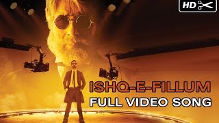 Ishq-E-Fillum (Official Song) | SHAMITABH | Amitabh Bachchan, Dhanush & Akshara Haasan