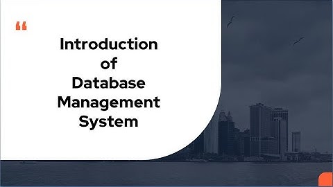 Lec 01 Introduction of DBMS