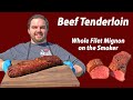 Smoked Beef Tenderloin  | How to Smoke a Whole Filet Mignon on a Kamado