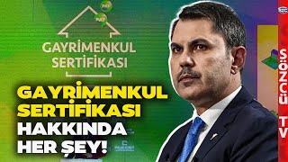 Gayrimenkul Sertifikası Hakkında Her Şey! Murat Kurum'un Dar Gelirli Konut Projesinin Perde Arkası!