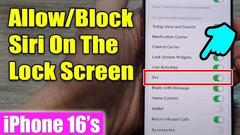 iPhone 16/16 Pro Max: How to Allow/Block Siri On The Lock Screen