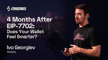 4 Months After EIP-7702: Does Your Wallet Feel Smarter? Ivo Georgiev, Ambire | ETHSofia 2025