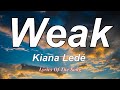 Kiana Ledé  - Weak (lyrics)
