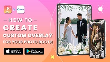 How to Create a Custom Overlay for Your Photo Booth
