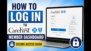 How to Log In to CareFirst Member Dashboard - Secure Access Guide