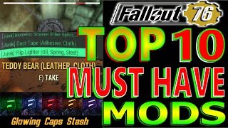 TOP 10 MUST HAVE GAME CHANGING MODS  | FALLOUT 76 | MOD DETAILED INSTALLATION GUIDE