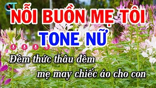 Karaoke Nỗi Buồn Mẹ Tôi Tone Nữ ( Fa # Thứ ) Nhạc Sống 2023 Mới Nhất | Tuấn Cò