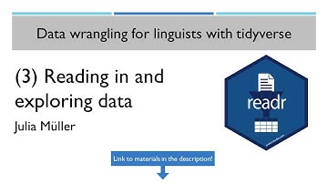 Reading in and exploring data in R | Part 3: Data wrangling for linguists with tidyverse