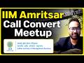 IIM Amritsar Call Convert Meetup | CAT 2026 Preparation and Strategy