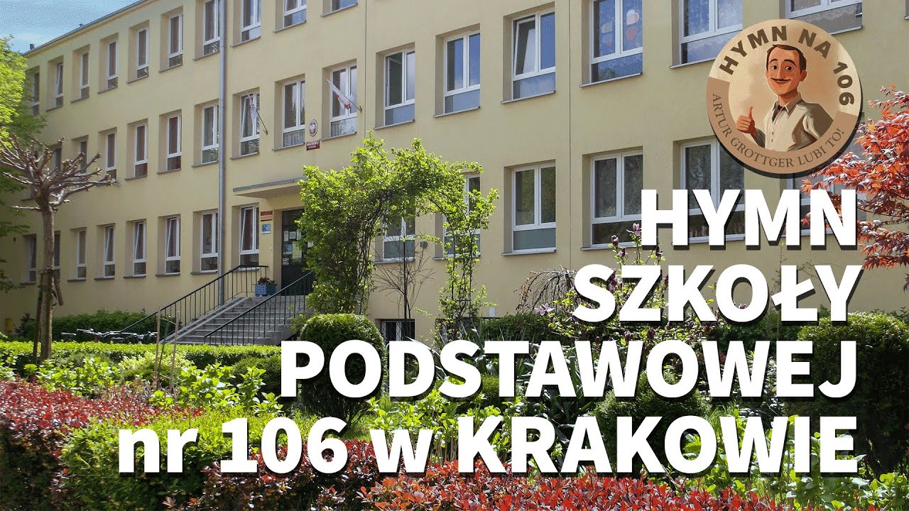 Hymn Szkoły Podstawowej nr 106 w Krakowie
