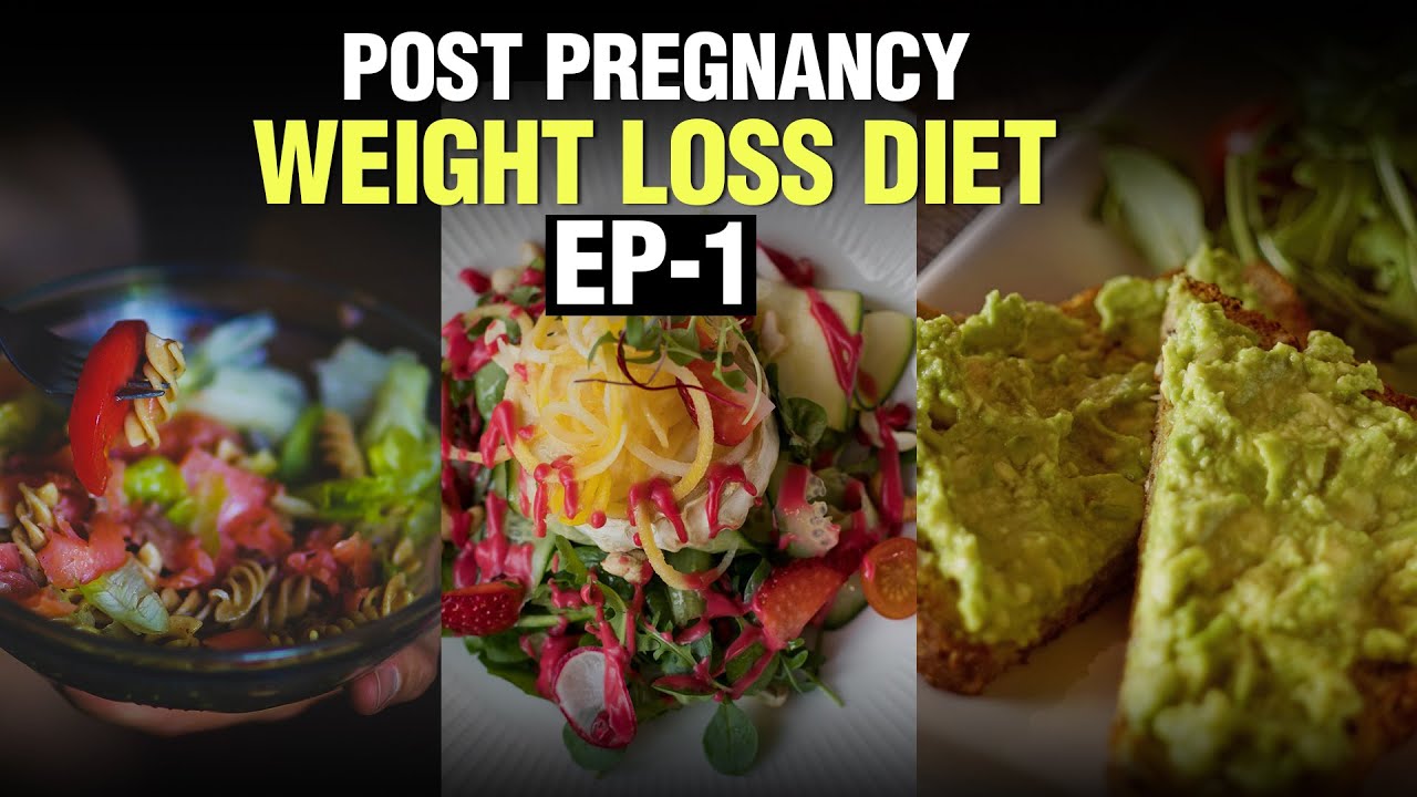 Post-Pregnancy Weight Loss Diet (in Hindi ) | Ep 1 | Fit Tak - YouTube
