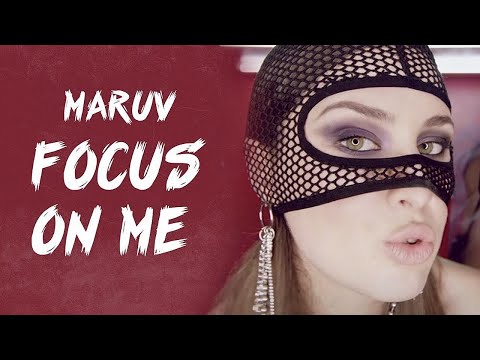 MARUV — Focus On Me (Official Video)