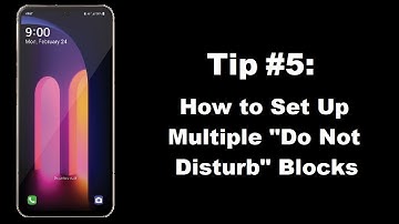 LG V60 ThinQ Tip #5: How to Set Up Multiple Do Not Disturb Blocks