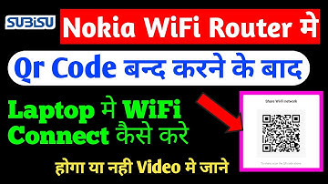 How To Connect WiFi Laptop After Qr Code Block Nokia WiFi Router||Qr Code Block After Laptop Connect