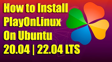 How to Install PlayOnLinux on Ubuntu 20.04 / 22.04 LTS