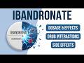 Ibandronate - Uses, Dosage &amp; Side Effects You MUST Know | MedGuide