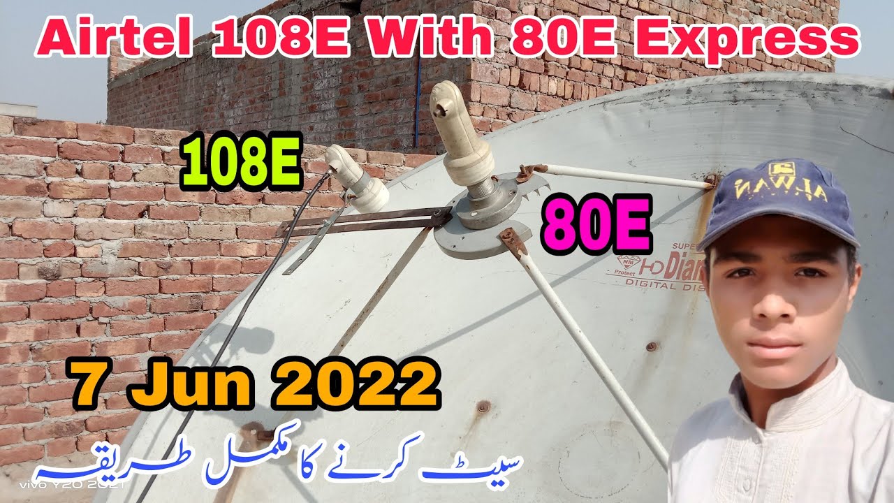 Airtel 108E with 80E Express Satellite multi Lnb Satting on 5 feet dish || 2022
