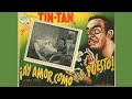 !Ay Amor... Como Me Has Puesto! [Tin Tan] película completa