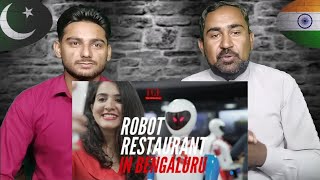 First Time in Bengaluru - a Robot Restaurant | Restaurant in Indiranagar Bangalore