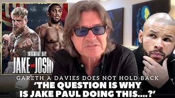 “TOTAL FREAK SHOW!’ Gareth A Davies BLASTS ANTHONY JOSHUA vs JAKE PAUL | Eubank Jr Benn Fallout”