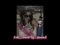 Edis Bana Ne Slowed