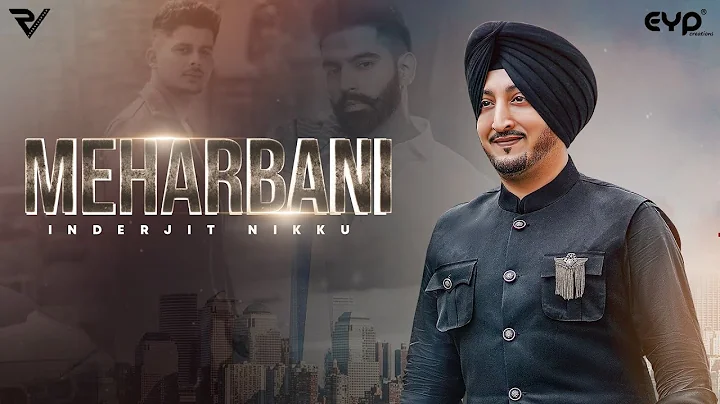 Meharbani (Official Video) : Inderjit Nikku | Ladd...
