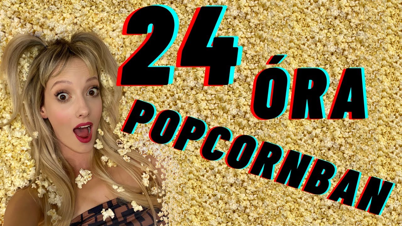 24 ÓRA POPCORBAN!!  #tiktok #fanniburjan #24hours