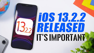 iOS 13.2.2 is OUT - This Is IMPORTANT !