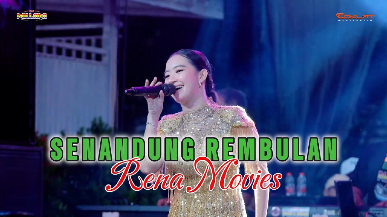 SENANDUNG REMBULAN || RENA MOVIES || NEW PALLAPA || COKLAT VIDEOGRAPHY