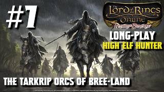 Mister Boomer Plays Lord of the Rings Online: Long-Play [S1E7] The Tarkrip Orcs of Bree-Land