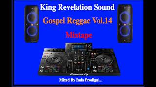 King Revelation Sound Gospel Reggae Vol 14 Mixtape