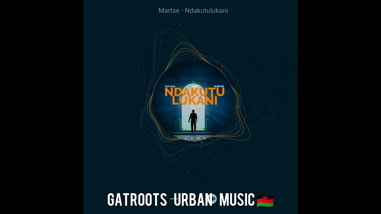 Martse Feat Ice Cool _Ndakutulukani_Official Audio 💯👑🇲🇼