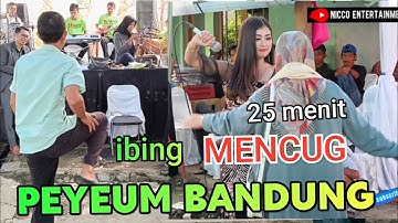 PEYEUM BANDUNG // ibing Mencug Bajidoran nico entertainment