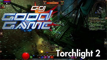 Good Game Review - Torchlight 2 - TX: 09/10/12