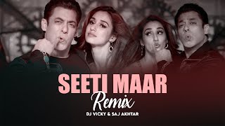 Seeti Maar Remix | DJ Vicky & DJ Saj Akhtar | Radhe - Your Most Wanted Bhai | Salman Khan